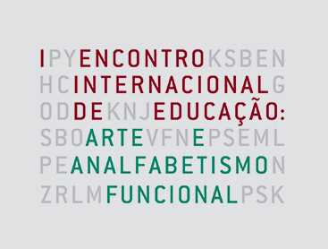 I Encontro Internacional de Educação: <br/>Arte e Analfabetismo Funcional