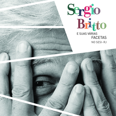 Sergio Britto e suas várias facetas