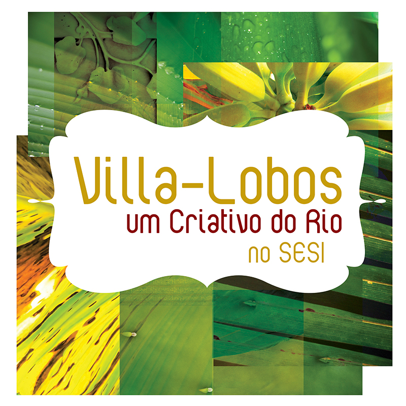 Villa-lobos – Um criativo do Rio