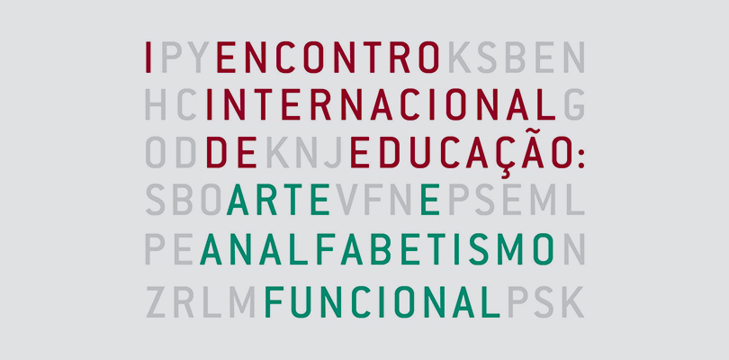I Encontro Internacional de Educação: <br/>Arte e Analfabetismo Funcional